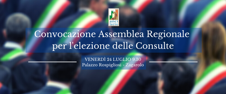 Convocazione Assemblea Regionale per l’elezione delle Consulte